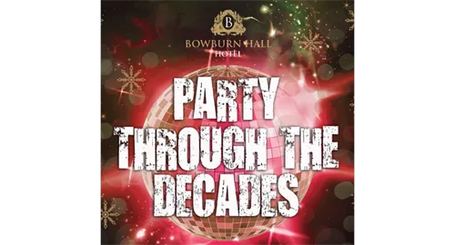 Party Through the Decades 2025 at Bowburn Hall Hotel