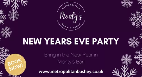 New Years Eve in Monty’s Bar with DJ & Fireworks! 2025 at Metropolitan Bushey