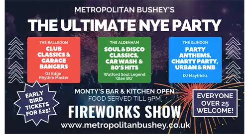 The Ultimate New Year's Eve Party 2025 at Metropolitan Bushey