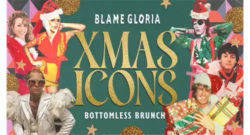 Christmas Icons Bottomless Brunch at Blame Gloria Clapham