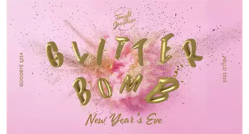 Glitter Bomb New Year’s Eve at Tonight Josephine Clapham