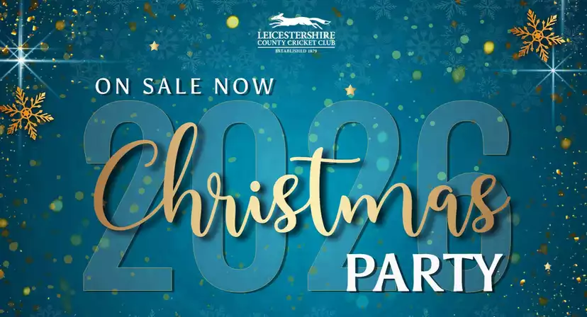 Leicestershire County Cricket Club Christmas Parties 2026