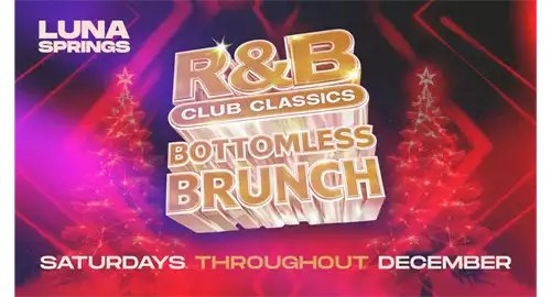 Christmas R&B Bottomless Brunch at Luna Springs